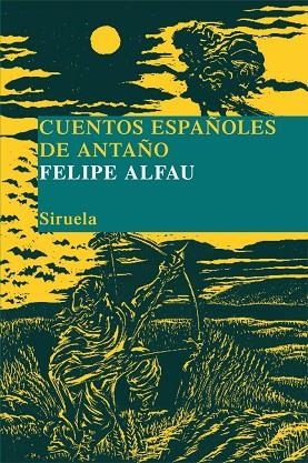 CUENTOS ESPAÑOLES DE ANTAÑO | 9788498414165 | ALFAU