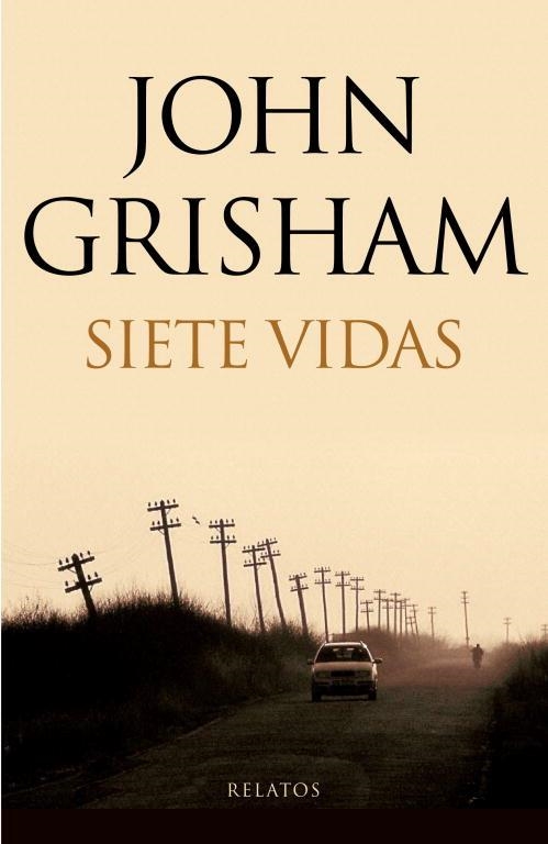 SIETE VIDAS | 9788401337604 | GRISHAM