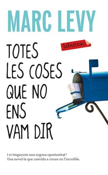 TOTES LES COSES QUE NO ENS VAM D | 9788499301341 | LEVY