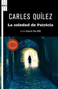 LA SOLEDAD DE PATRICIA | 9788498677638 | QUILEZ