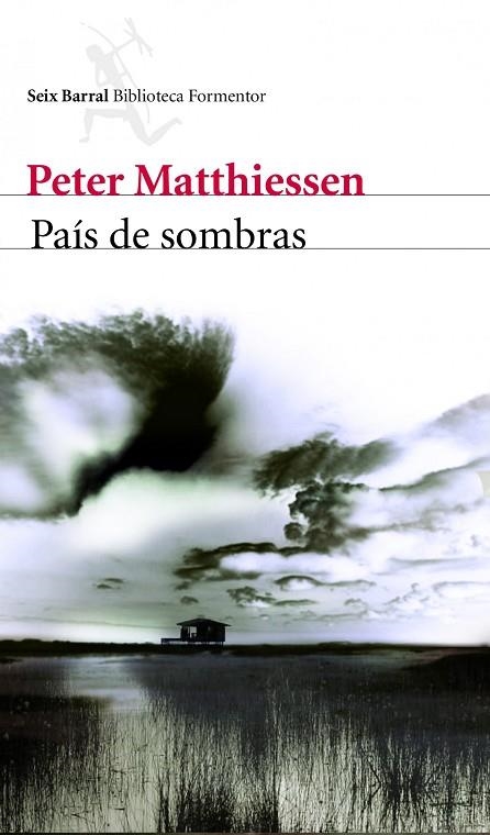 PAIS DE SOMBRAS | 9788432228698 | MATTHIESSEN