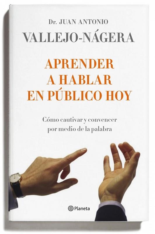 APRENDER A HABLAR EN PUBLICO HOY | 9788408095743 | NAGERA