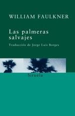 LAS PALMERAS SALVAJES | 9788498410396 | FAULKNER