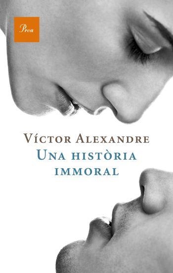 UNA HISTORIA IMMORAL | 9788475880235 | ALEXANDRE