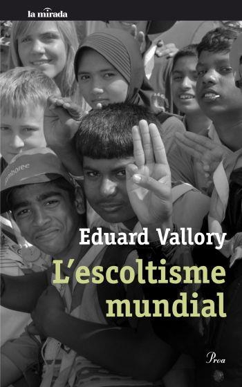 L'ESCOLTISME MUNDIAL | 9788482569475 | VALLORY