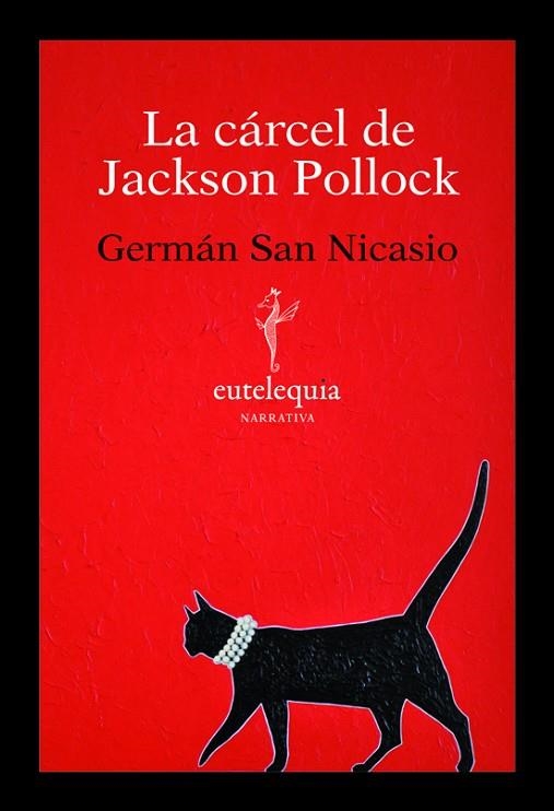 LA CARCEL DE JACKSON POLLOCK | 9788493825607 | NICASIO