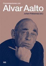 CONVERSACIONES CON ALVAR AALTO | 9788425222733