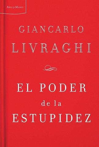 EL PODER DE LA ESTUPIDEZ | 9788498921038 | LIVRAGHI