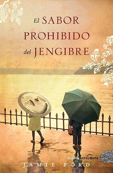 EL SABOR PROHIBIDO DEL JENGIBRE | 9788492723485 | FORD