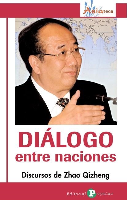 DIALOGO ENTRE NACIONES | 9788478844784 | QIZHENG, ZHAO