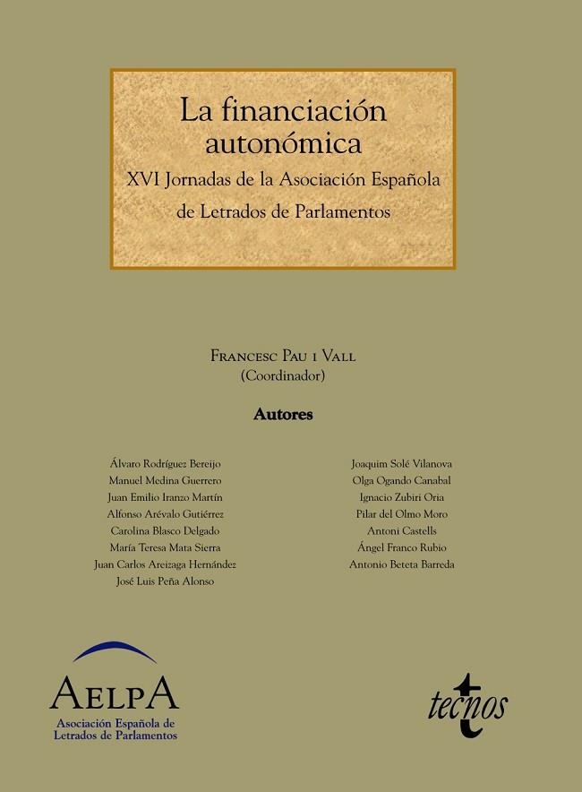 LA FINANCIACION AUTONOMICA | 9788430951895 | PAU I VALL, FRANCESC/RODRíGUEZ BEREIJO, ÁLVARO/MEDINA GUERRERO, MANUEL/IRANZO MARTíN, JUAN EMILIO/AR