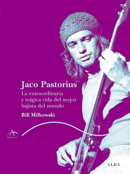 JACO PASTORIUS | 9788484283447 | MILKOWSKI