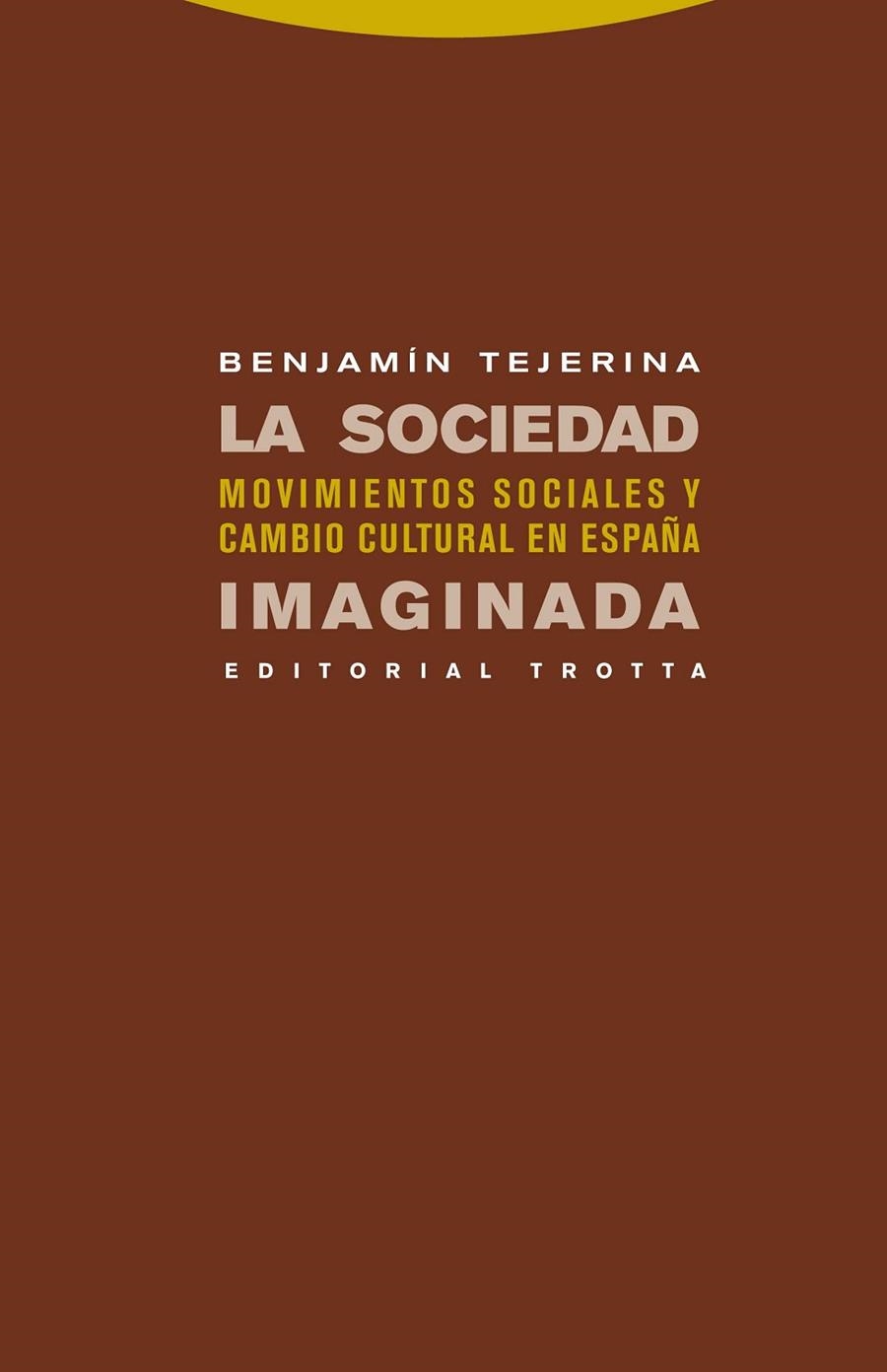 LA SOCIEDAD IMAGINADA | 9788498791709 | TEJERINA