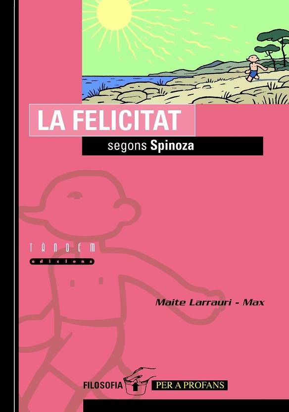 LA FELICITAT SEGONS SPINOZA | 9788481314922 | LARRAURI, MAITE ; MA