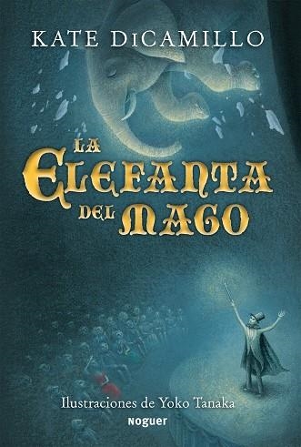 LA ELEFANTA DEL MAGO | 9788427901131 | DICAMILLO