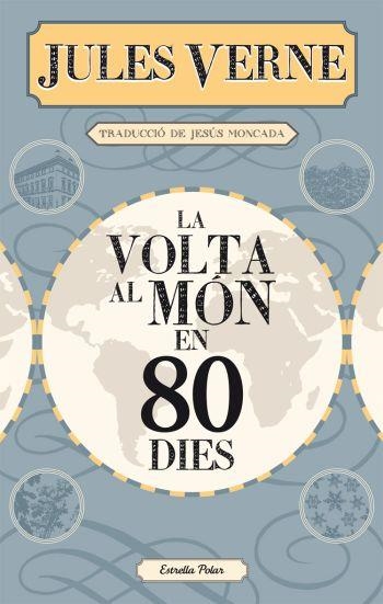 LA VOLTA AL MON EN 80 DIES | 9788499322728 | VERNE