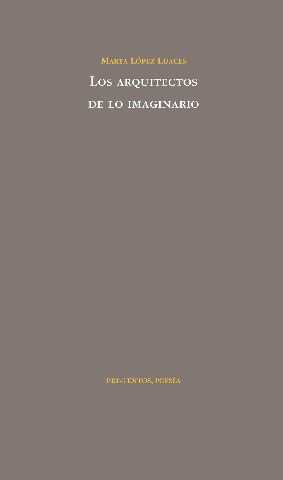 LOS ARQUITECTOS DE LO IMAGINARIO | 9788492913541 | LUACES