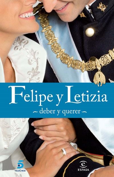 FELIPE Y LETIZIA | 9788467034288 | GESTEVISIóN TELECINCO S. A.