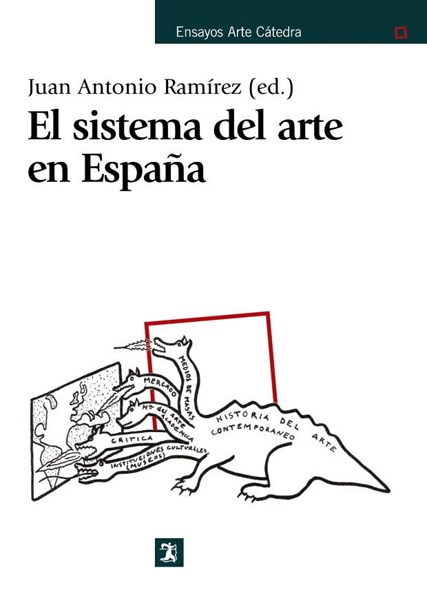 EL SISTEMA DEL ARTE EN ESPAÑA | 9788437627137 | RAMíREZ, JUAN ANTONIO/REYERO, CARLOS/DíAZ SáNCHEZ, JULIáN/ÁVILA, ANA/CARRILLO, JESúS/MAYAYO, PATRICI