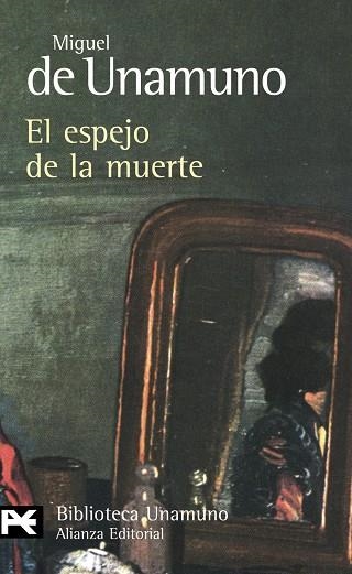 EL ESPEJO DE LA MUERTE | 9788420682600 | MIGUEL DE UNAMUNO