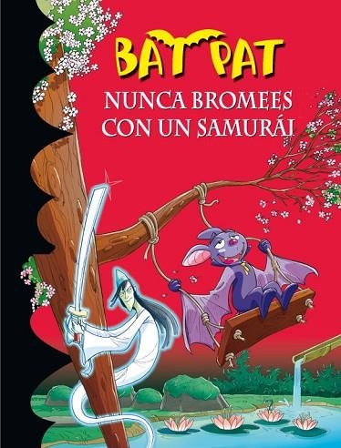 BAT PAT NUNCA BROMEES CON UN | 9788484416784 | ROBERTO PAVANELLO