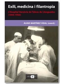 EXILI, MEDICINA I FILANTROPIA | 9788492542369 | MARTíNEZ VIDAL, ÀLVAR