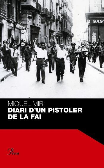 DIARI D'UN PISTOLER DE LA FAI | 9788484371854 | MIR