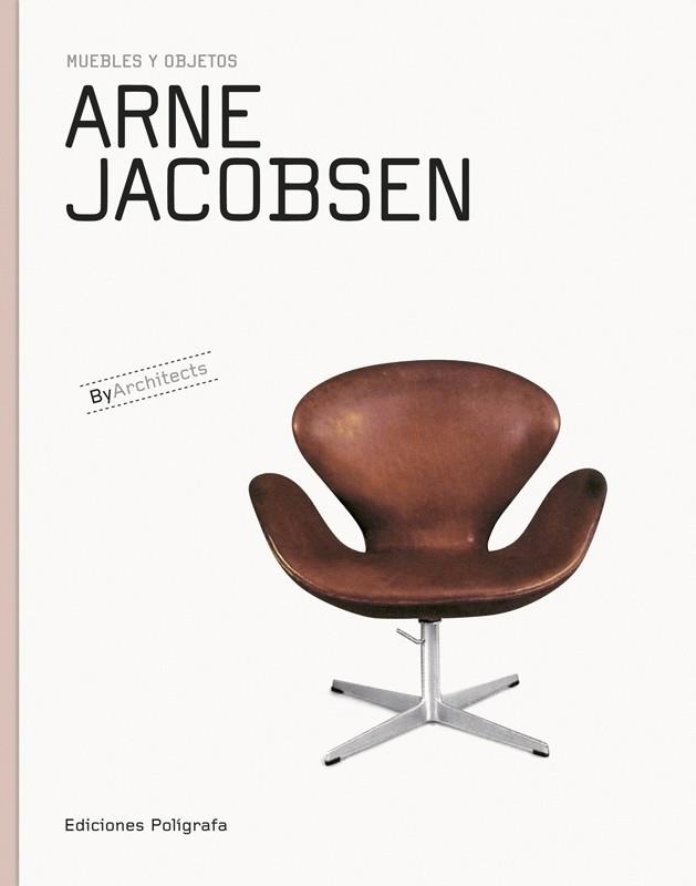 ARNE JACOBSEN | 9788434311831 | DACHS, SANDRA/DE MUGA, PATRICIA/GARCíA HINTZE, LAURA