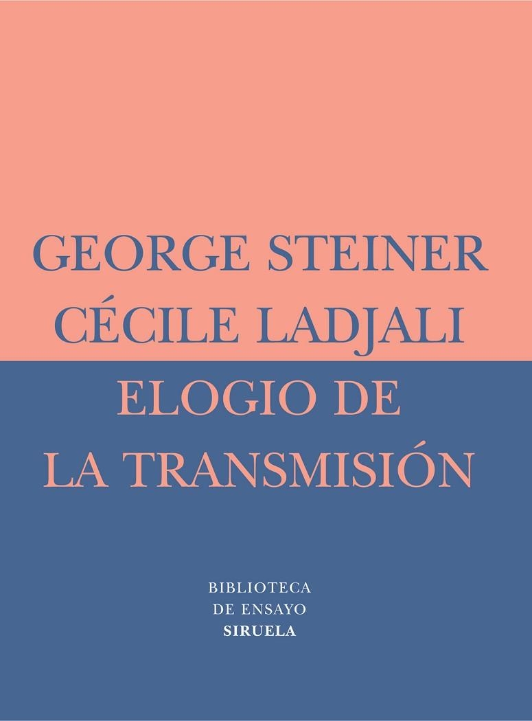 ELOGIO DE LA TRANSMISION  BE-26 | 9788478448784 | STEINER, GEORGE; LAD