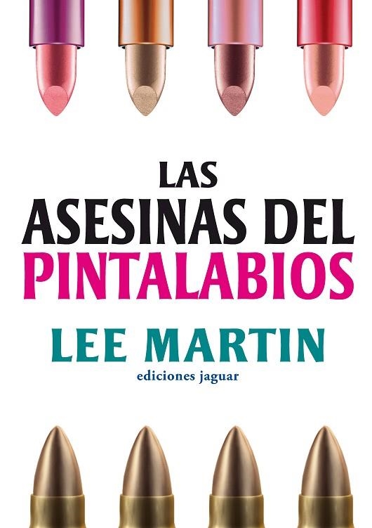 LAS ASESINAS DEL PINTALABIOS | 9788496423985 | MARTIN