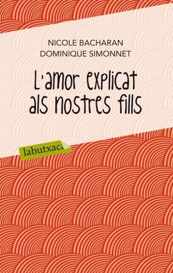 L'AMOR EXPLICAT ALS NOSTRES FILL | 9788499302065 | VARIS