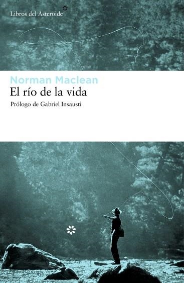 EL RIO DE LA VIDA | 9788492663224 | MACLEAN, NORMA