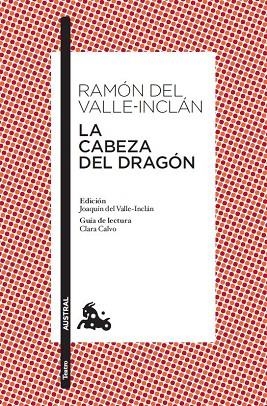 LA CABEZA DEL DRAGON | 9788467033373 | VALLE-INCLAN