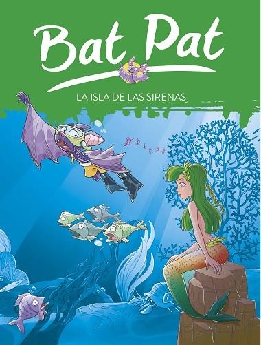 BAT PAT LA ISLA DE LAS SIRENAS | 9788484415800 | ROBERTO PAVANELLO