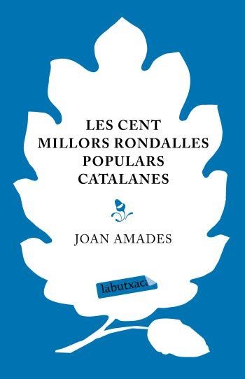 LES CENT MILLORS RONDALLES | 9788499300245 | AMADES, JOAN