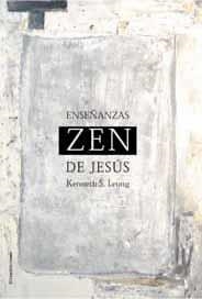 ENSEÑANZAS ZEN DE JESUS | 9788495881199 | S. LEONG, KENNETH