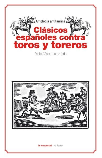 CLASICOS ESPAÑOLES CONTRA TOROS | 9788479481124 | VARIOS AUTORES