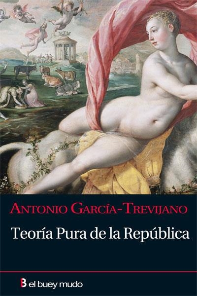 TEORIA PURA DE LA REPUBLICA | 9788493804053 | GARCIA-TREVIJANO, ANTONIO