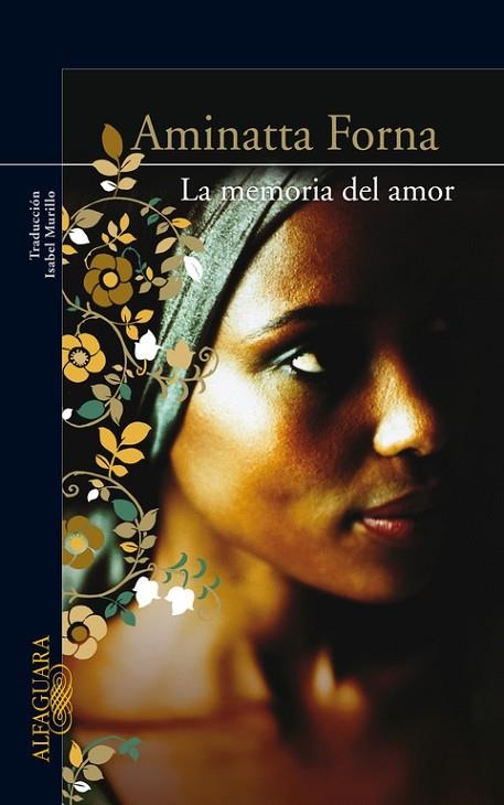 LA MEMORIA DEL AMOR | 9788420406237 | FORNA, AMINATTA