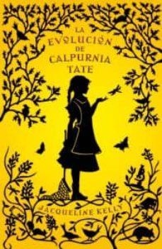 LA EVOLUCION DE CALPURNIA | 9788499181035 | KELLY, JACQUELINE