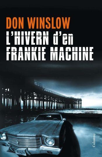 L'HIVERN DE FRANKIE MACHINE | 9788466413213 | WINSLOW