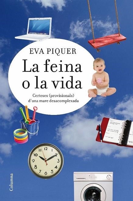 LA FEINA O LA VIDA | 9788466413183 | PIQUER