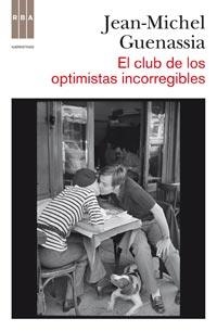 EL CLUB DE LOS OPTIMISTAS | 9788498678284 | GUENASSIA