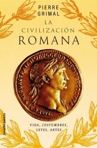 LA CIVILIZACION ROMANA | 9788449319891 | GRIMAL