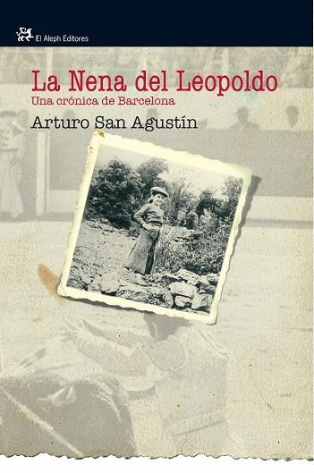 LA NENA DE LEOPOLDO | 9788476698846 | SAN AGUSTIN