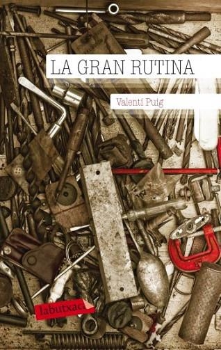 LA GRAN RUTINA | 9788499302331 | PUIG