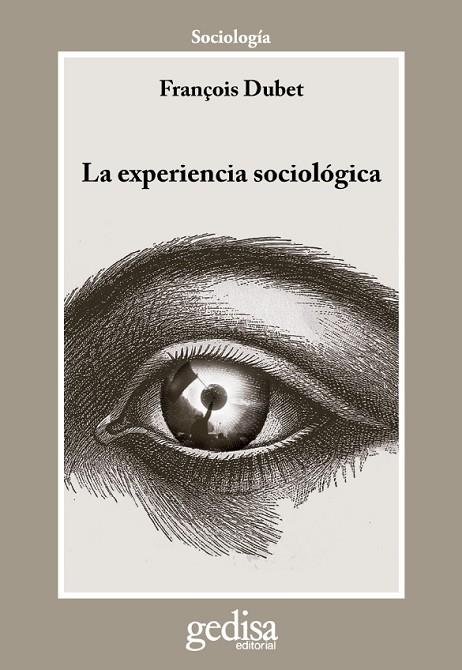 LA EXPERIENCIA SOCIOLOGICA | 9788497842945 | DUBET