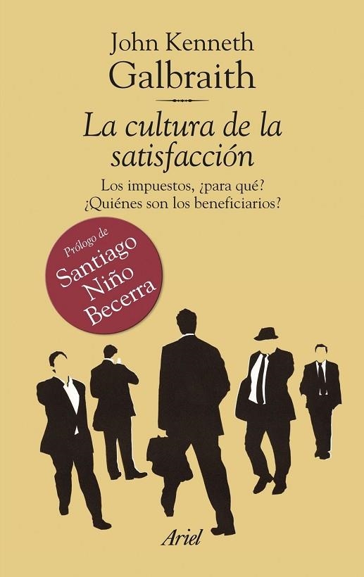 LA CULTURA DE LA SATISFACCION | 9788434469532 | GALBRAITH