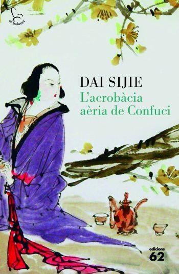 L'ACROBACIA AERIA DE CONFUCI | 9788429767407 | SIJIE