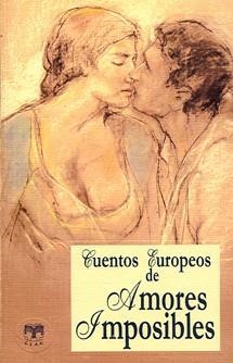 CUENTOS EUROPEOS DE AMORES IMPOS | 9788496745179 | AA.VV.